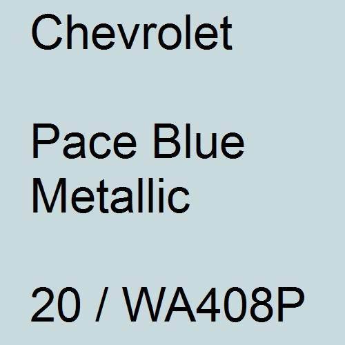 Chevrolet, Pace Blue Metallic, 20 / WA408P.